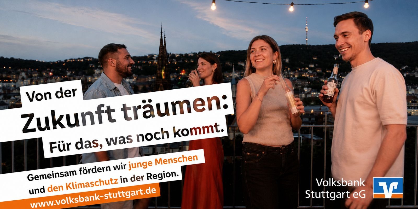 Volksbank Stuttgart — Von der Zukunft träumen: Für das, was noch kommt.